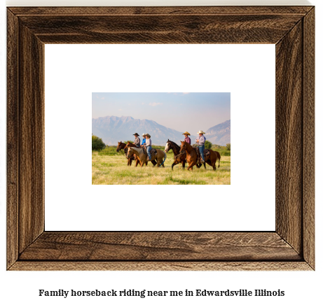 family horseback riding near me in Edwardsville, Illinois